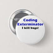 Codebepaling I-dodende bugs Ronde Button 5,7 Cm (Voorkant /achterkant)