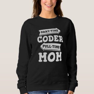 Coder Mam Software Engineer Developer Coding Progr Trui