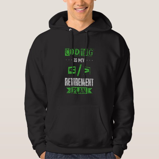 Codering is mijn pensioen plan code programmeur hoodie (Voorkant)