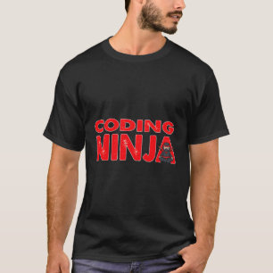 Codering Ninja programmeur Geek T-shirt