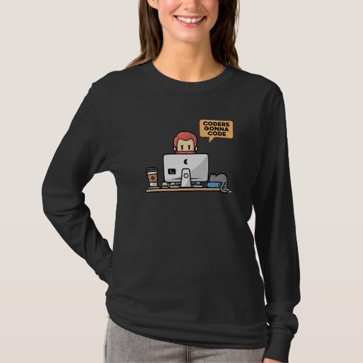 Coders Gonna Code Programmer Computer Geek Nerd PC T-shirt (Voorkant)