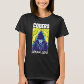 Coders Gonna Code Programmer Software Developer En T-shirt (Voorkant)