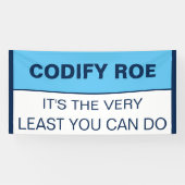 Codify Roe is het minste dat je het Congres kunt d Spandoek (Horizontaal)