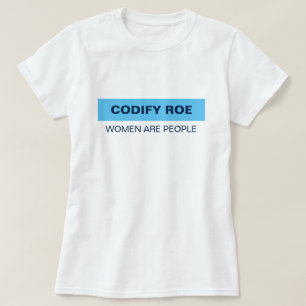 Codify Roe Les Femmes Sont Des T-shirts Gens