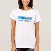 Codify Roe Les Femmes Sont Des T-shirts Gens (Devant)