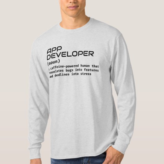 Coding Humor – App Developer Definition Shirt (Voorkant)