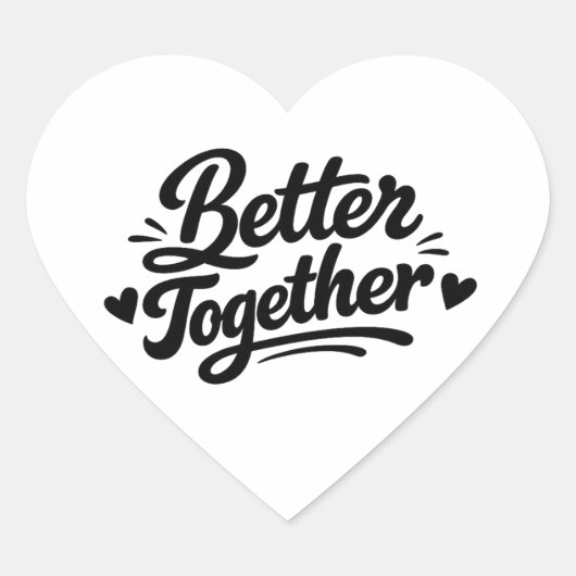 Cœur Better Together Heart Love Sticker for Couples | R (Devant)