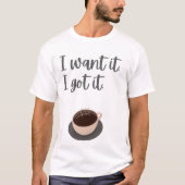 Coffe T-Shirt (Voorkant)