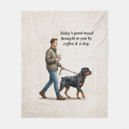 Coffee & a Rottweiler Make Today Better Fleece Deken
