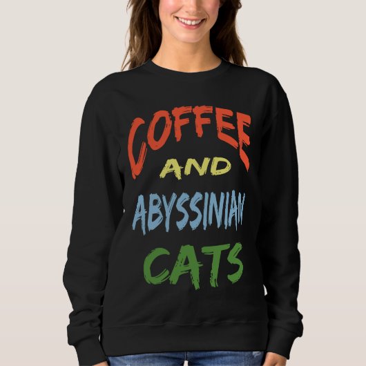 Coffee and Abyssinian Cats For Abyssinian Cat Trui (Voorkant)