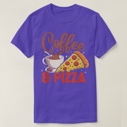 Coffee And Pizza Coffeeholic Pizza Lovers T-Shirt (Design devant)