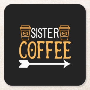 Coffee Art Sister Coffee Vierkante Kartonnen Onderzetter