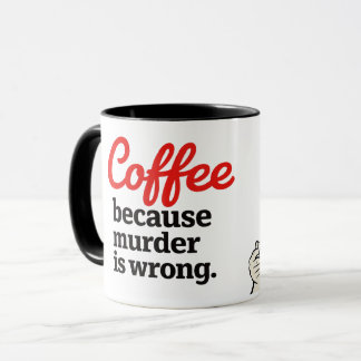 Coffee Because Murder Is Wrong Funny Retro Mug Mok
