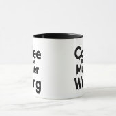 Coffee Because murder is Wrong mug (Centre)