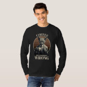 Coffee Because Murder Is Wrong  Tabby Cat Drinks C T-shirt (Voorkant volledig)