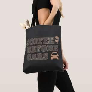 Coffee Before Cars Schattig Cadeau voor Koffieli Draagtas