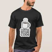 Coffee Before Code — Minimal Mug with Code Steam T-shirt (Voorkant)
