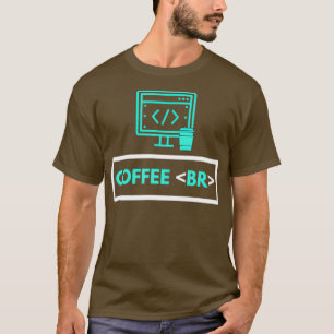 Coffee Break Software Developer Computer Coding Co T-shirt