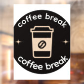 Coffee Break Vinyl Window Decal | Coffee Shop Deco (Vel 2)
