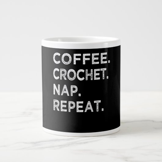 Coffee Crochet Nap Herhaal Funny Crocheter Gift Extra Grote Beker (Voorkant)