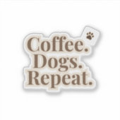 Coffee Dogs Repeat Sticker | Dog Lover Coffee (Devant)