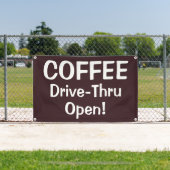 COFFEE Drive-Thru Open! Banner (Insitu)