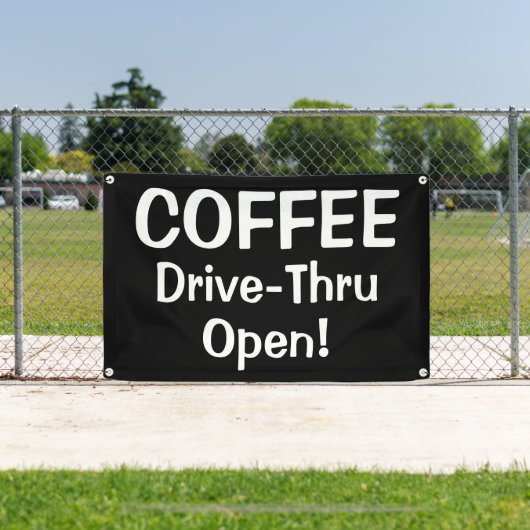 COFFEE Drive-Thru Open! Banner (Insitu)