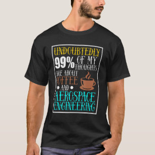 Coffee en Aerospace Engineering Rocket Engineer G T-shirt