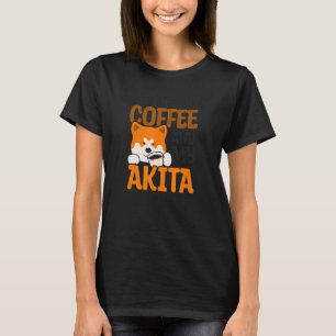Coffee en Akita Akita Dog nodig T-shirt