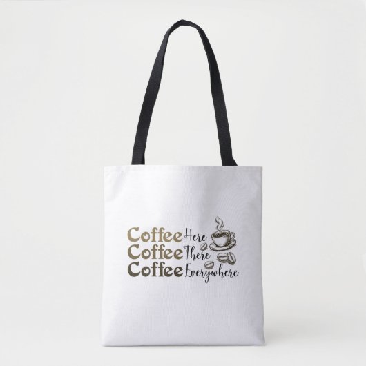 Coffee Everywhere Tote Bag Stylish Reusable (Devant)