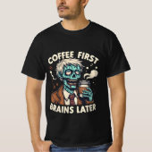 Coffee First, Brain Later Typing Edition T-shirt (Voorkant)