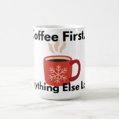 Coffee First Everything Else Later Mug (Centre)