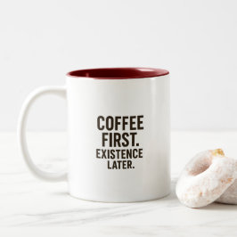 Coffee First Existence Later Mug – Caffeine Bursts Tweekleurige Koffiemok