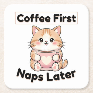 Coffee First Naps Later Cute Cat | Kawaii Coffee  Vierkante Kartonnen Onderzetter