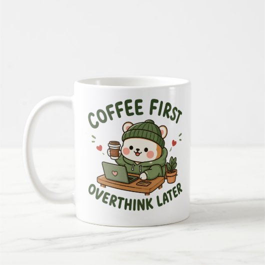Coffee First Overthink Later Cute Bear Mug (Gauche)
