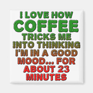 Coffee Good Mood Trick Funny Fridge Magnet Magneet