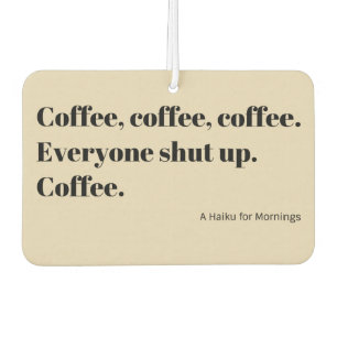 Coffee Haiku voor zwarte ochtendtypografie Luchtverfrisser