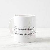 Coffee In One Hand Confidence In The Other Mug (Devant gauche)