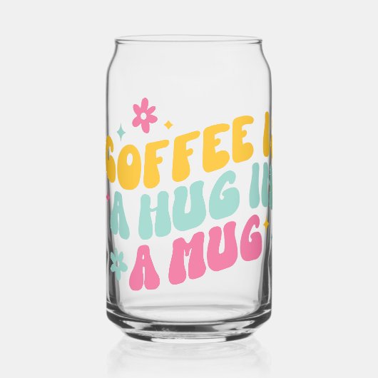 Coffee is a hug in a mug blikvorm glas (Voorkant)