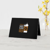 coffee is always a good idea kaart (Gele Bloem)