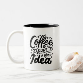 Coffee is Always a Good Idea, Tweekleurige Koffiemok