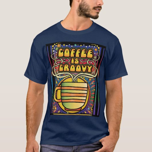 Coffee is Groovy T-shirt (Voorkant)
