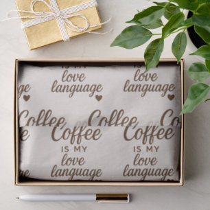 "Coffee Is My Love Language" Achtergrond van haver Tissuepapier