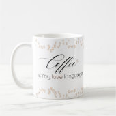 Coffee is My Love Language Mug (Gauche)