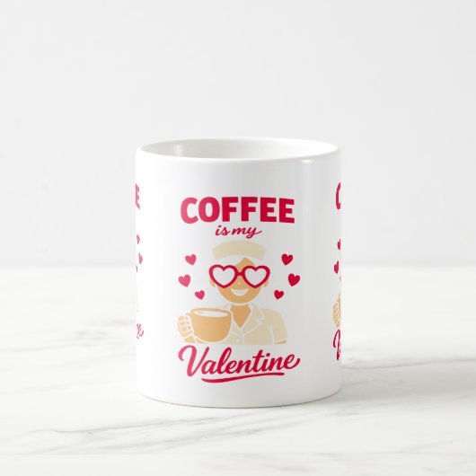 Coffee Is My Valentine Cute Coffee Lover Mug (Centre)