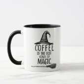 Coffee is the Best Kind of Magic Mug Mok (Links)