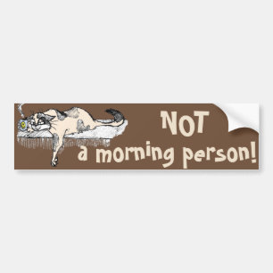 Coffee Kat is GEEN ochtendkat *ahem* "persoon"! Bumpersticker