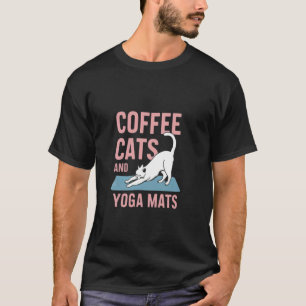Coffee, Katten & Yogamatten - Grappige Cadeaus voo T-shirt