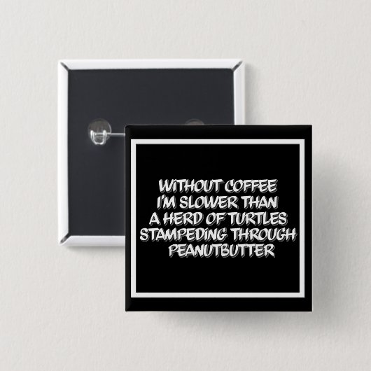 Coffee Lag Square Coffee Humor Button (Voorkant /achterkant)