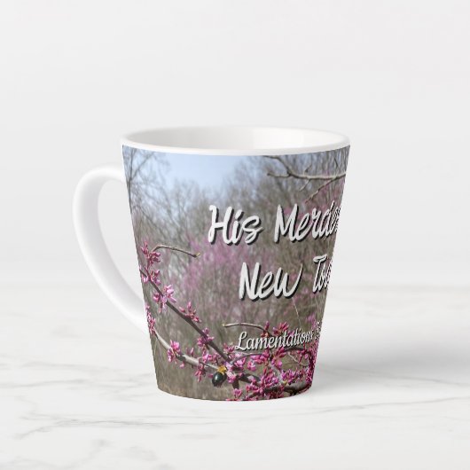 Coffee Latte Mug His Mercies are New Today (Angle gauche)